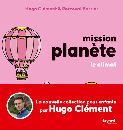 4 - Mission Planète Vol 4. Le climat