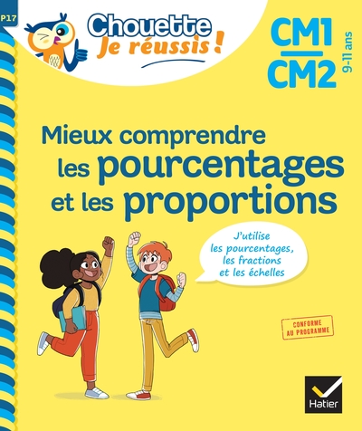 Mieux Comprendre Les Pourcentages Et Les Proportions Cm1/Cm2 9-11 Ans - Chouette, Je Réussis !, Cahier De Soutien En Maths - Albert Cohen