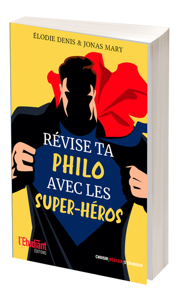 Révise Ta Philo Avec Les Super-Héros !