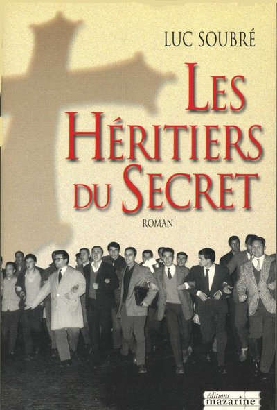 Les Héritiers du Secret - Luc Soubré