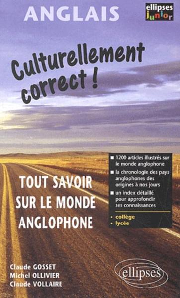 Culturellement correct ! Tout savoir sur le monde anglophone