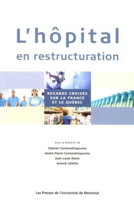 L'hôpital en restructuration