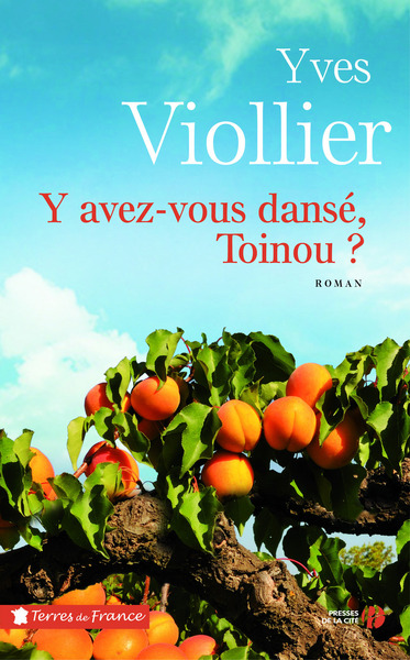 Y avez-vous dansé, Toinou ?