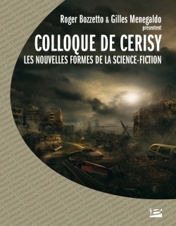 Colloque de Cerisy 2003 - Les nouvelles formes de la science fiction - Centre Culturel International, Colloque