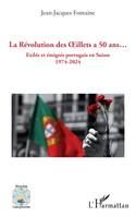 La Révolution des Œillets a 50 ans... - Jean-Jacques Fontaine