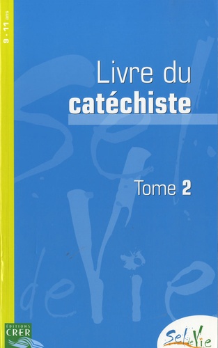 Livre du catéchiste 9-11 ans  - Volume 2