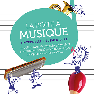 La Boite À Musique Maternelle - Elémentaire