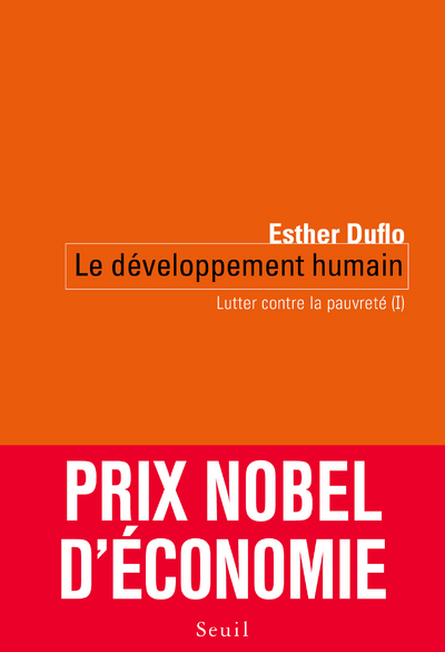 Lutter contre la pauvreté - Volume 1 - Esther Duflo