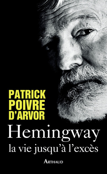 Hemingway - Patrick Poivre D'Arvor