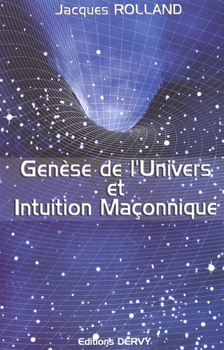 Genèse de l'univers et intuition maçonnique