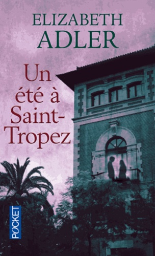 Un été à Saint Tropez - Elizabeth Adler