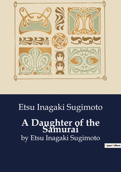 A Daughter of the Samurai - Etsu Inagaki Sugimoto