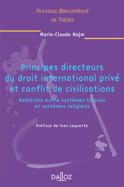 Principes directeurs du droit international privé et conflit de civilisations. volume 49