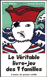 Le Véritable livre-jeu des 7 familes - Olivier Belhomme