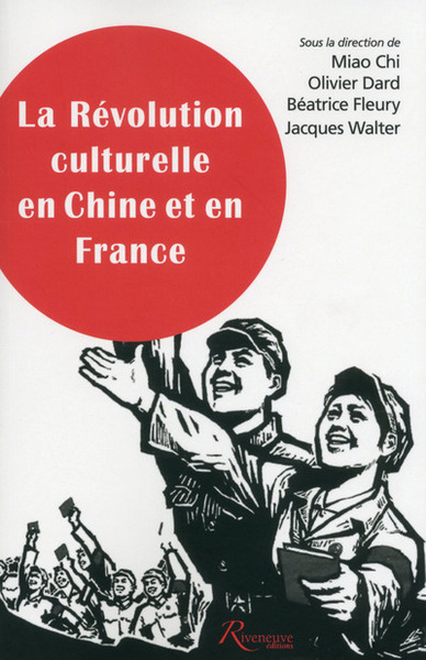 La révolution culturelle en Chine et en France - Miao Chi