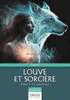 Louve et sorcière Volume 1 - Jennifer LEDUC