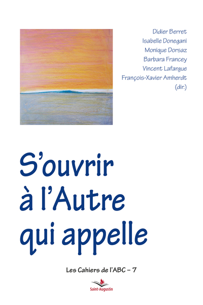 S'ouvrir à l'Autre qui appelle - François-Xavier Amherdt