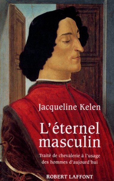 L'Éternel masculin - Jacqueline Kelen