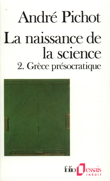 La naissance de la science - Volume 2