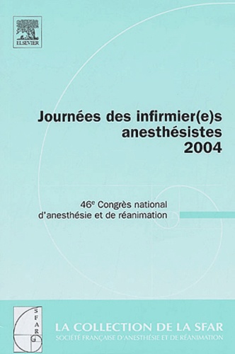 Journées des infirmier(e)s anesthésistes 2004 - Journée des infirmier(e)s anesthésistes