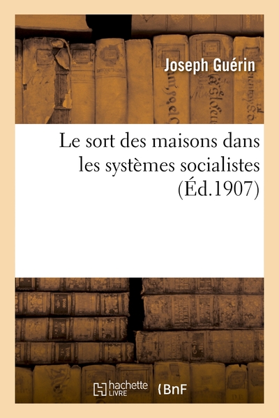 Le sort des maisons dans les systèmes socialistes