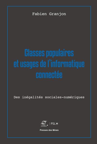 Classes populaires et usages de l'informatique connectée - Fabien Granjon