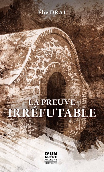 La Preuve Irréfutable