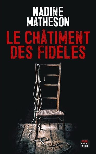 Le Châtiment des fidèles - Nadine Matheson