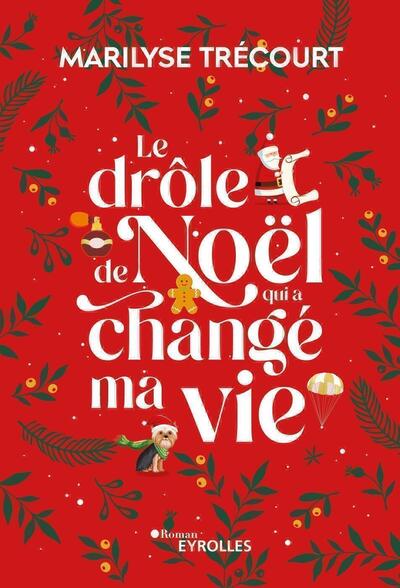 Le drôle de Noël qui a changé ma vie