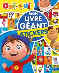 Oui-Oui - Mon Livre géant - Stickers