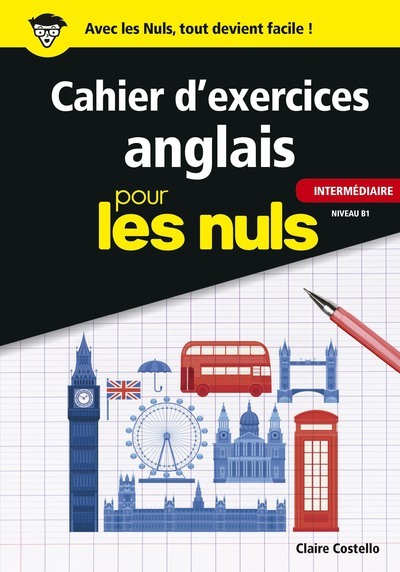 Cahier d'exercices anglais intermédiaire pour les Nuls