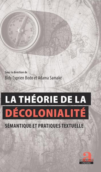 La théorie de la décolonialité