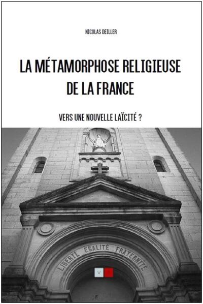 La métamorphose religieuse de la France