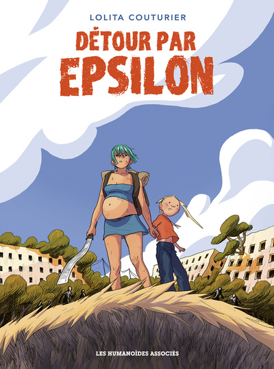 Détour par Epsilon Volume 1