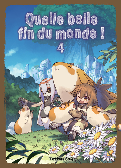 Quelle belle fin du monde ! Volume 4