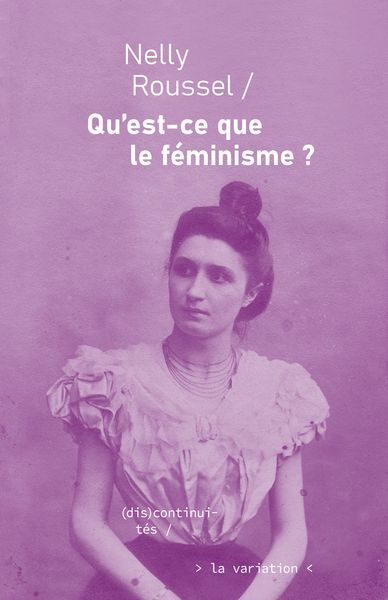 Qu'est-ce que le féminisme ? - Nelly Roussel