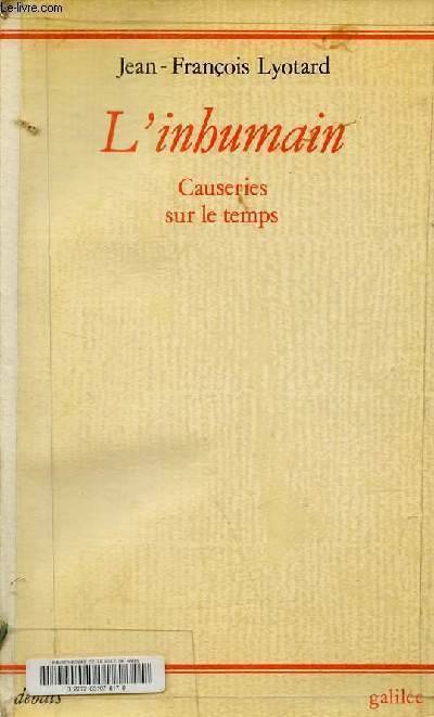 L'Inhumain Causeries Sur Le Temps, Causeries Sur Le Temps