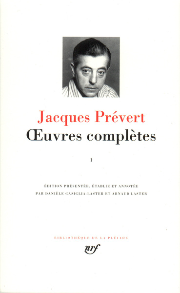 Oeuvres complètes - Volume 1 - Jacques Prévert