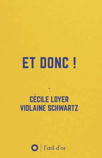 Et donc ! - Violaine Schwartz, Cécile Loyer