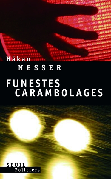 Funestes Carambolages - Håkan Nesser