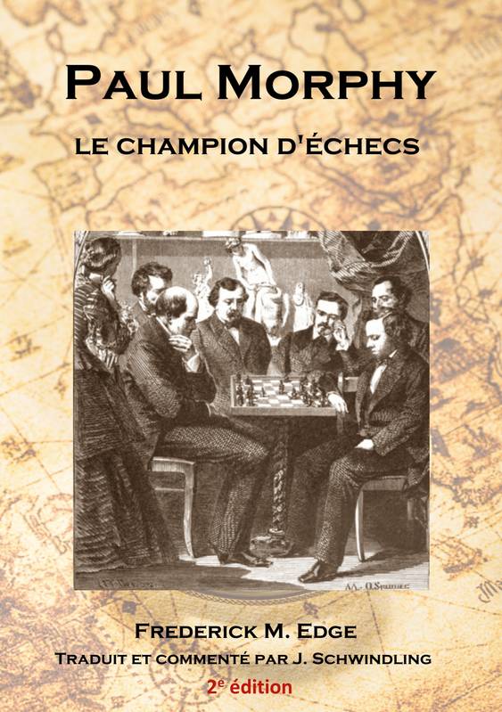 Paul Morphy, Le Champion D'Échecs