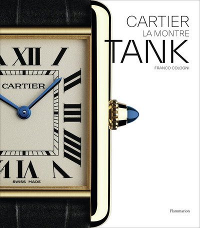 Cartier - La montre Tank - Franco Cologni