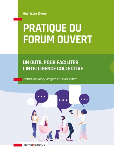 Pratique Du Forum Ouvert / Un Outil Pour Faciliter L'Intelligence Collective, Un Outil Pour Faciliter L'Intelligence Collective