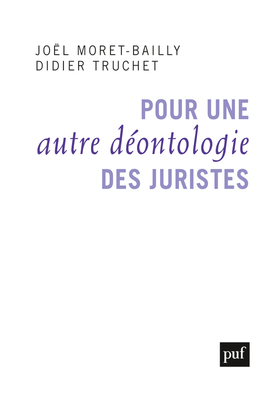 Pour une autre déontologie des juristes