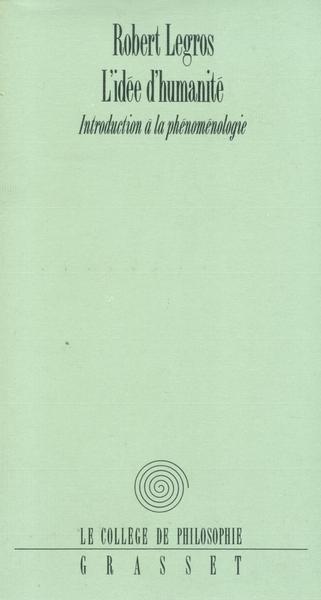 L'Idée D'Humanité, Introduction À La Phénoménologie