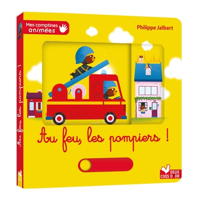 Mes comptines animées - Au feu les pompiers