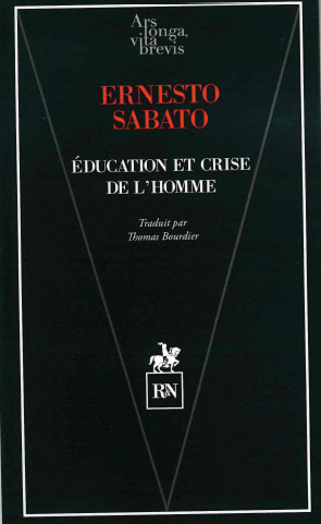 Education et crise de l'homme - Ernesto SABATO