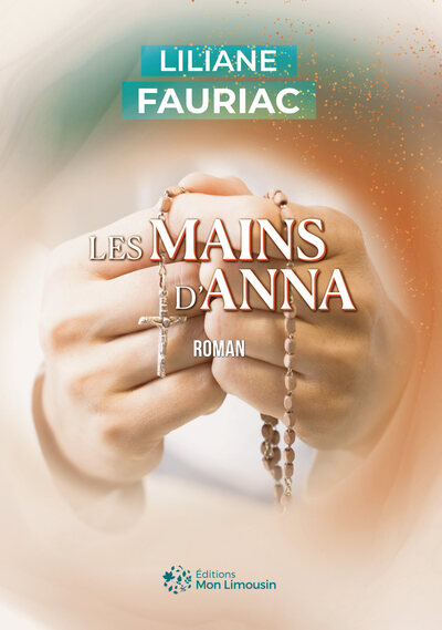 Les Mains d'Anna - Liliane Fauriac