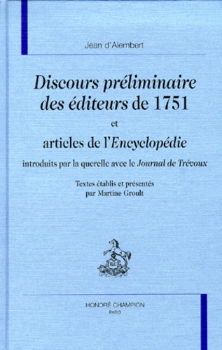 Discours préliminaire des éditeurs de 1751 et articles de l'Encyclopédie - introduits par la querelle avec le 