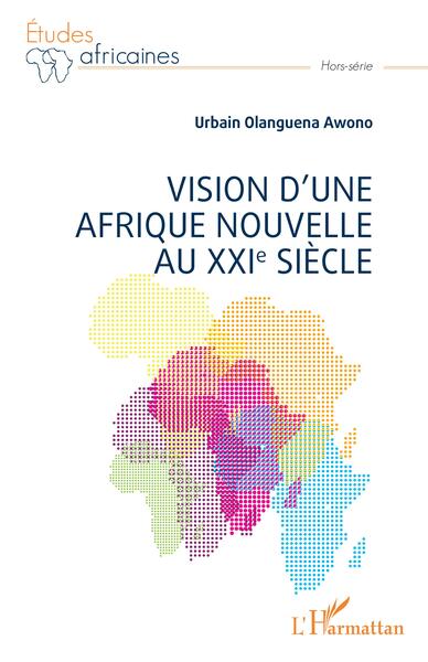 Vision d'une Afrique Nouvelle au XXIe siècle